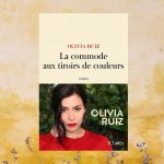 la commode aux tiroirs de couleurs - olivia ruiz la commode aux tiroirs de couleurs - olivia ruiz