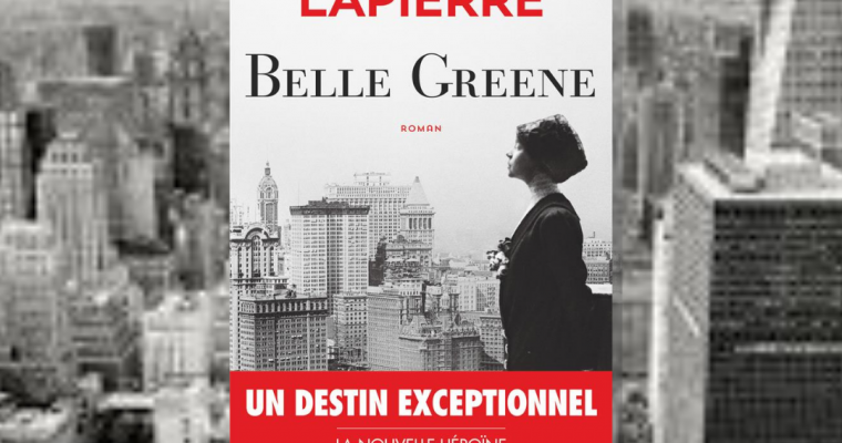 Belle Greene – Alexandra Lapierre
