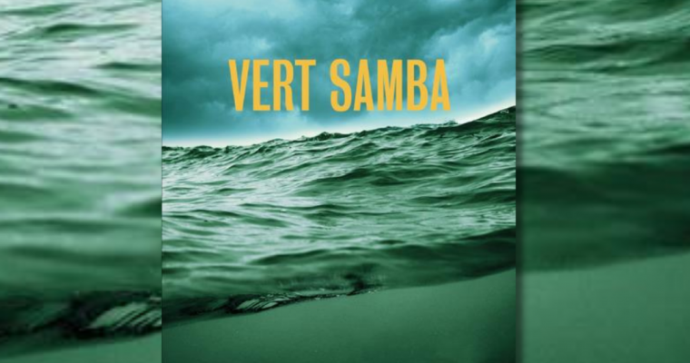 Vert Samba –  Charles Aubert