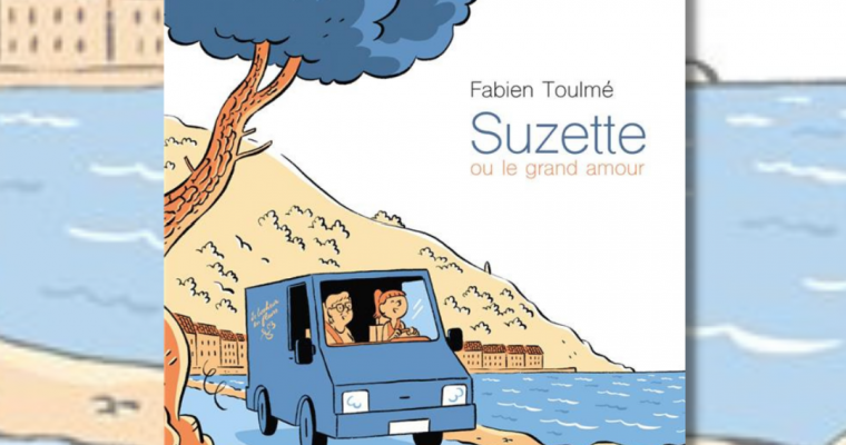 Suzette ou Le grand amour – Fabien Toulmé