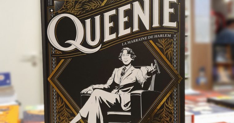 Queenie ; La marraine de Harlem  –  Elizabeth COLOMBA et Aurélie LÉVY
