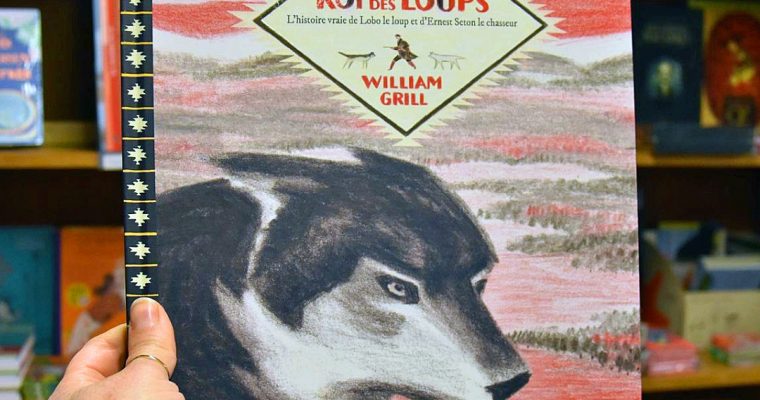 Le dernier roi des loups – William Grill