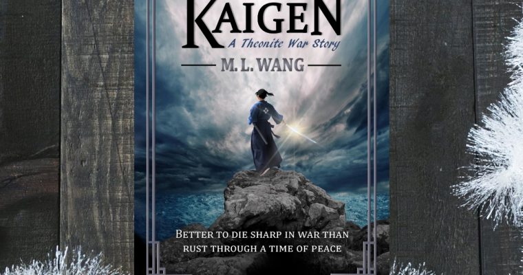 Sword of Kaigen –  M.L. Wang