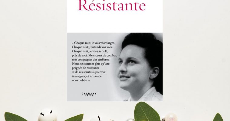 Résistante – Jacqueline Fleury-Marié