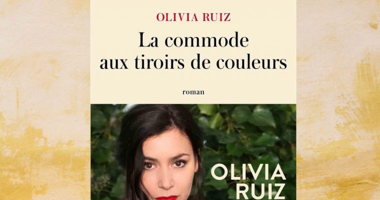 La commode aux tiroirs de couleurs – Olivia Ruiz