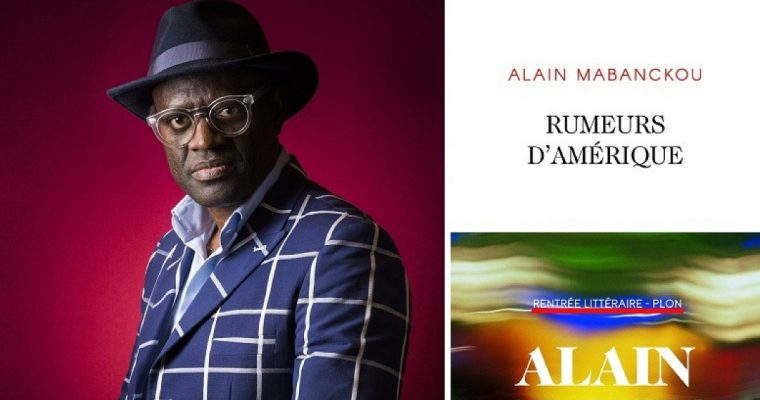 Rencontre – Alain Mabanckou autour de « Rumeurs d’Amérique »