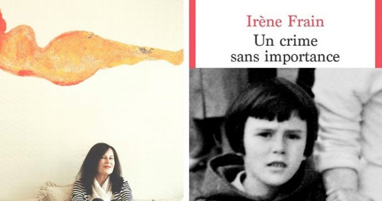 Dédicace – Irène Frain – Un crime sans importance