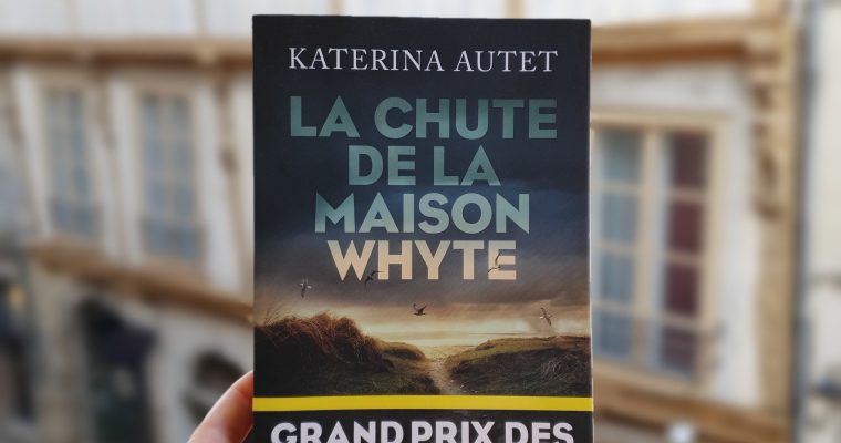 La chute de la maison Whyte –  Katerina Autet