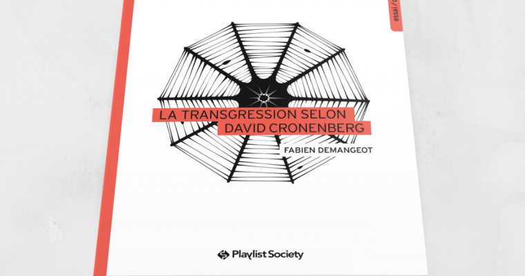 La transgression selon David Cronenberg – Fabien Demangeot