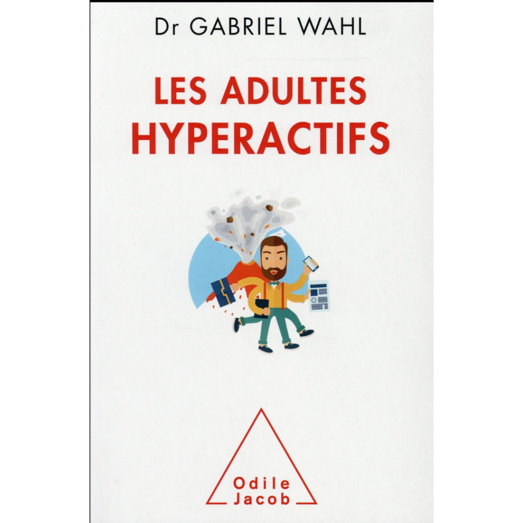 les adultes hyperactifs