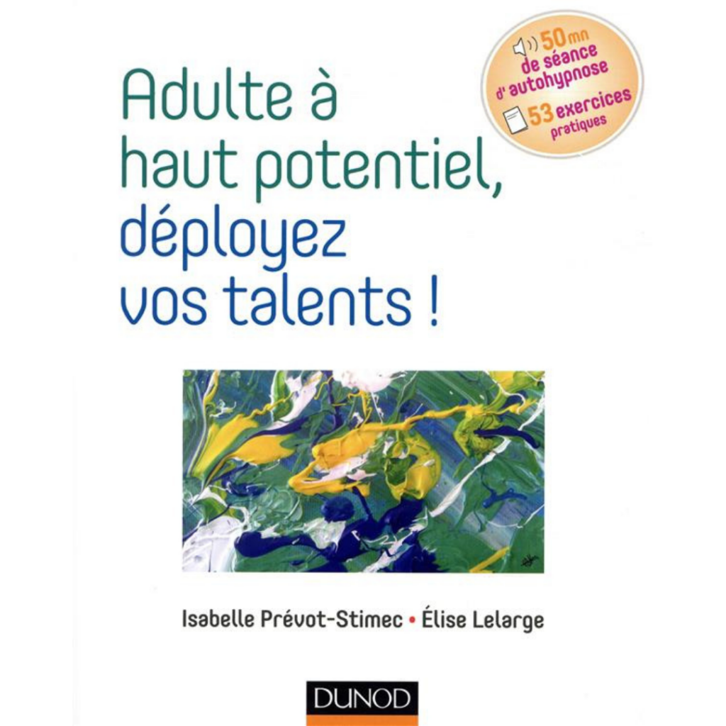 adulte à haut potentiel déployez vos talents