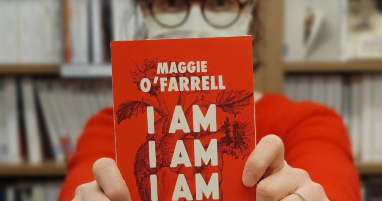 I am, I am, I am –  Maggie O’Farrell