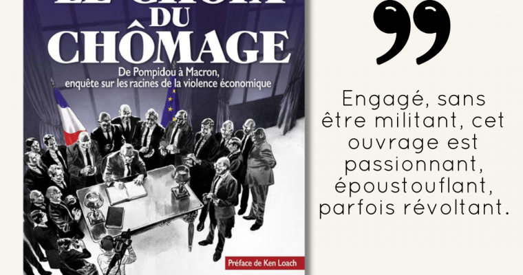 Le Choix du Chômage – Benoît Collombat et Damien Cuvillier (préface de Ken Loach)