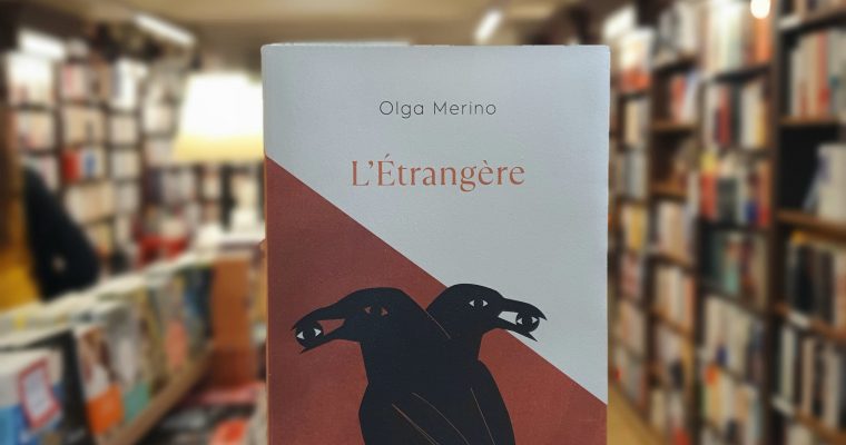 L’étrangère -Olga Merino